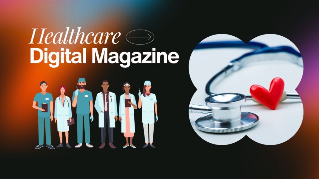 Healthcare Digital Magazine