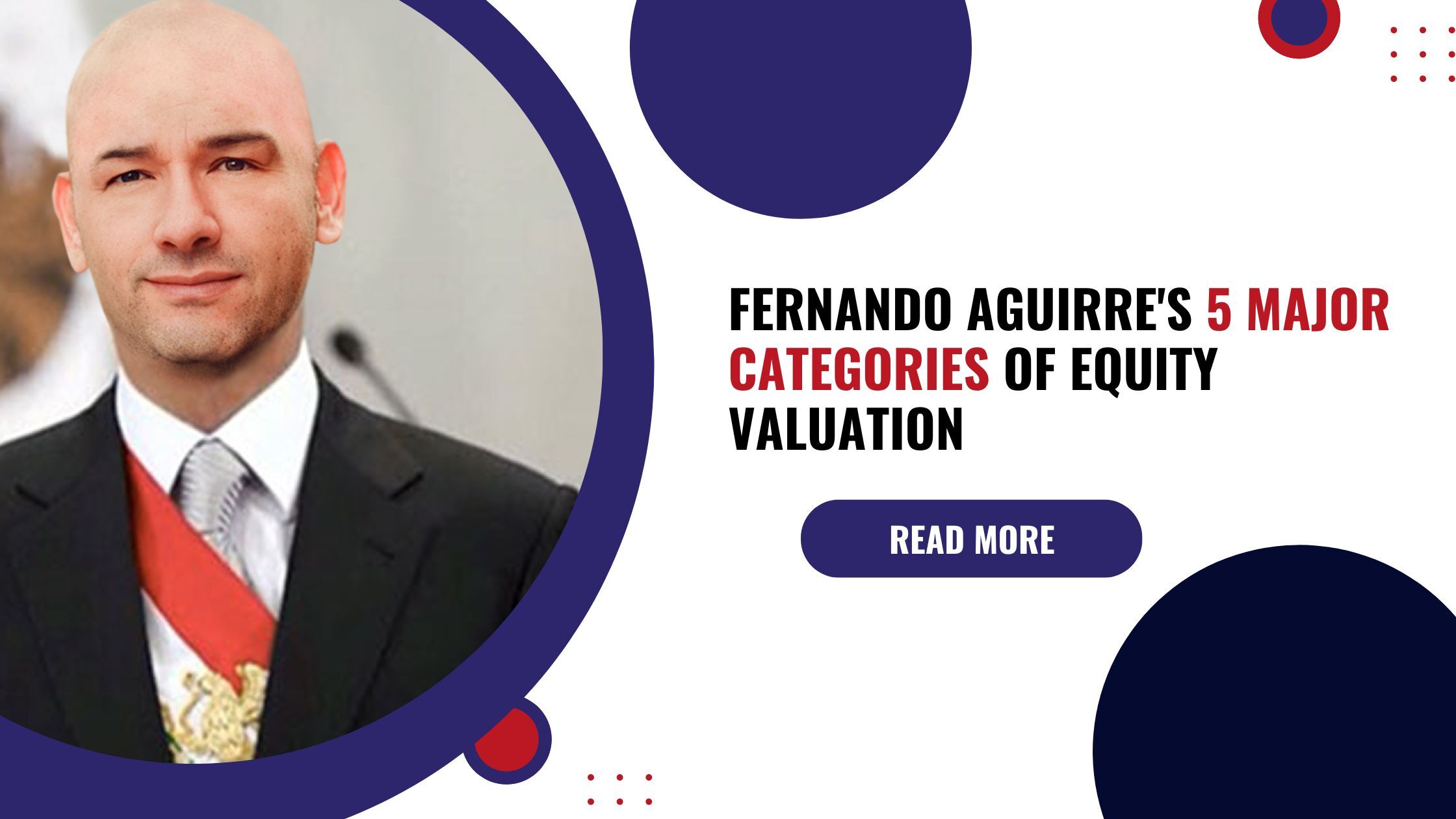 Fernando Aguirre's 5 Major Categories of Equity Valuation