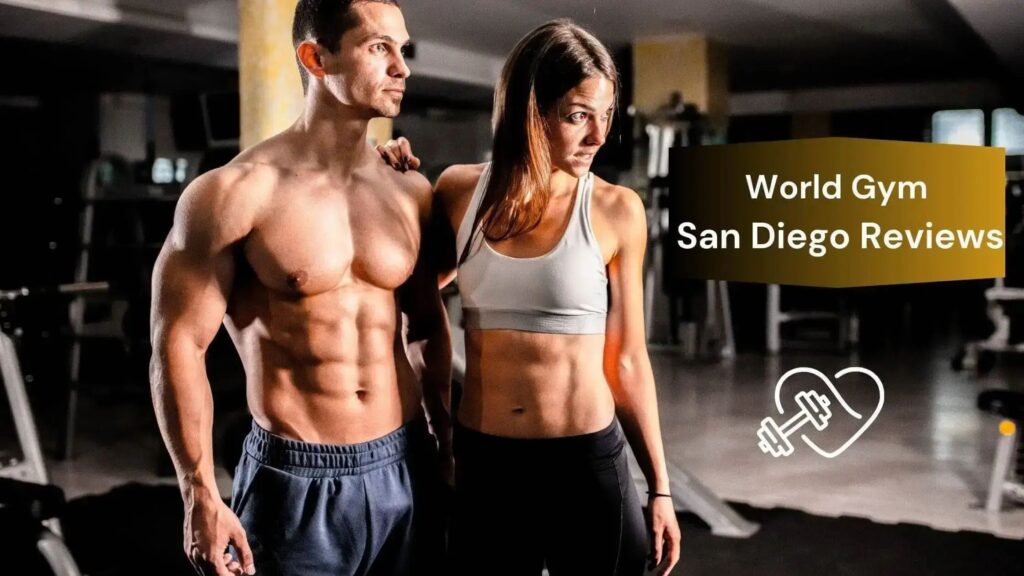 world gym san diego reviews