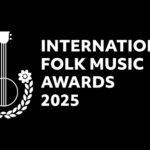 BONUS TRACKS: International Folk Music Awards Announcements + More Music News